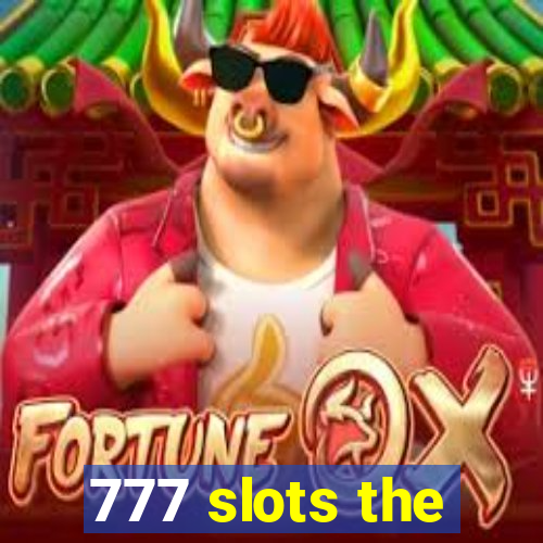 777 slots the